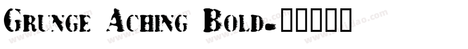 Grunge Aching Bold字体转换